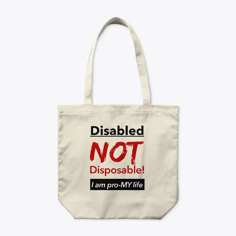 Disabled NOT Disposable