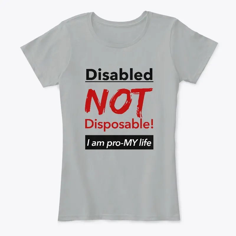 Disabled NOT Disposable