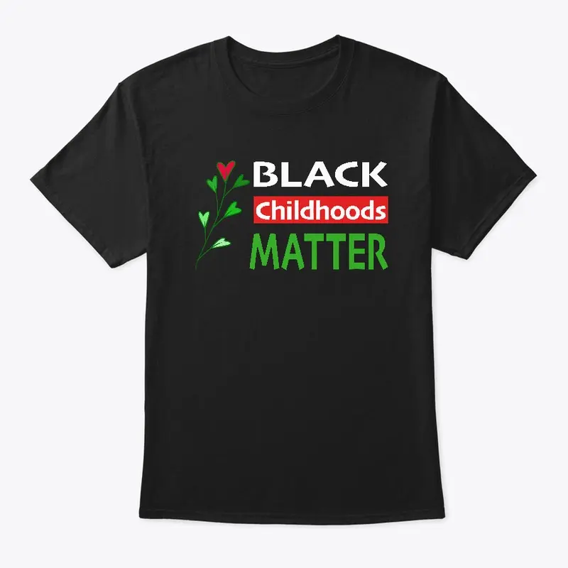 Black Childhoods Matter